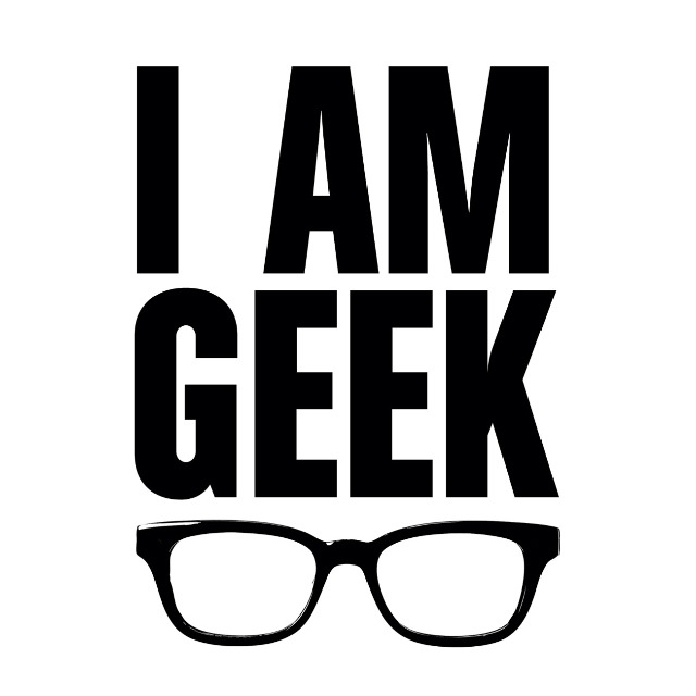 I am geek